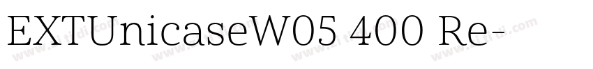 EXTUnicaseW05 400 Re字体转换